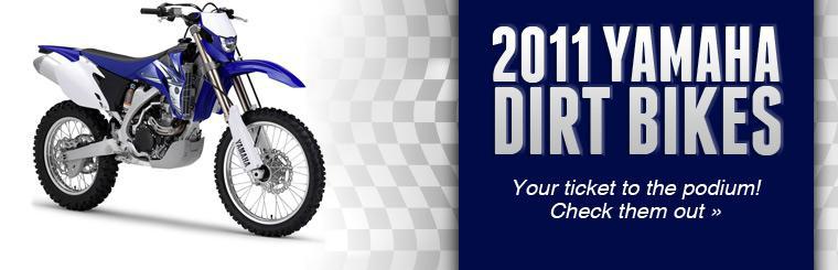 2011 Yamaha Dirt Bikes: Your ticket to the podium! Click here to check them out.
