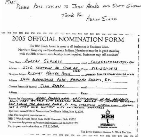 BBB 2005 Official Nomination Form: Reason for nominating: 'Highly professional organization in all aspects. From first contact with salesman... Nothing but a first class company with outstanding employees.'