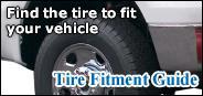 Find the tire to fit your vehicle in our tire fitment guide.