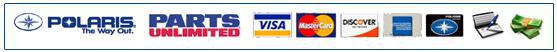 We carry Polaris and Parts Unlimited. We accept Visa, MasterCard, Discover, American Express, Polaris Card, checks, and cash.