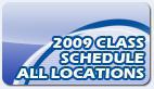 2009 Class Schedule All Locations 2009 Class Schedule All Locations