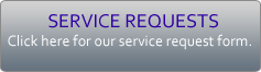 Service Requests: Click here for our service request form.