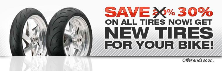 Save 30% on all tires now!  Get new tires for your bike!
