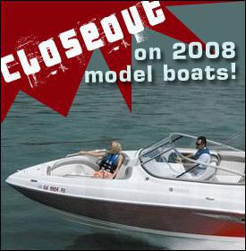 Closeout on 2008 model boats!