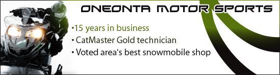 Oneonta Motorsports. 15 years in business. CatMaster Gold technician. Voted area's best snowmobile shop.