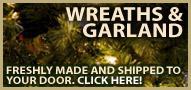 Wreaths & Garland - <b>Fresh</b>ly made and <b>shipped</b> to your door. Click here!