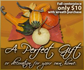 Fall centerpiece only $10 with wreath purchase. A perfect gift or decoration for your own home.