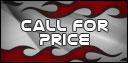 Call For Price