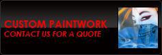 Contact us for a quote on custom paintwork.