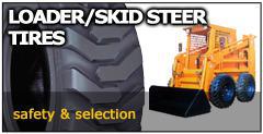 Loader/Skid Steer Tires - Safety & selection.