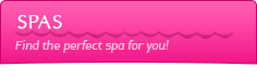 Spas: Find the perfect spa for you!