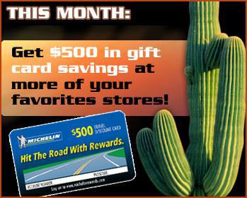 This Month: Buy any set of Michelin tires at Jack Furrier's Western Tire & Auto Care, and get $500 in gift card savings at more of your favorite stores!