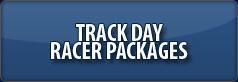 Track Day Racer Packages