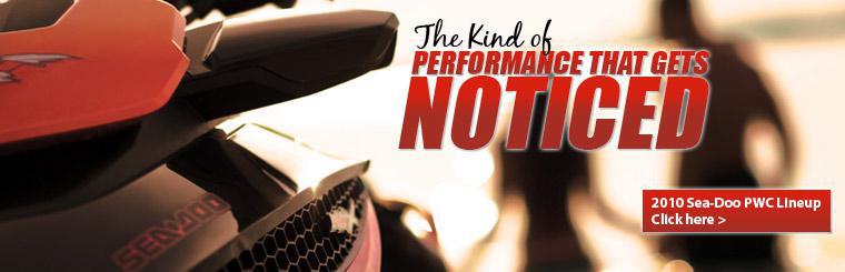 2010 Sea-Doo PWC Lineup: The kind of performance that gets noticed.