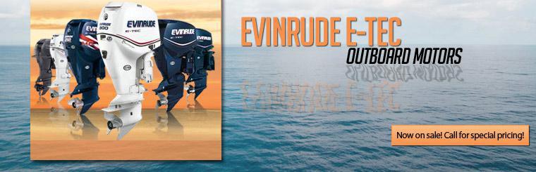 Evinrude E-TEC outboard motors now on sale.