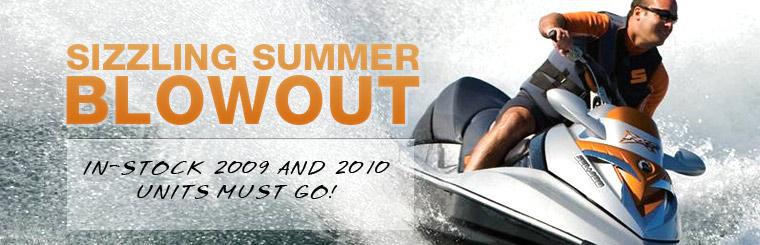 As part of our sizzling summer blowout, all in-stock 2009 and 2010 Sea-Doo units must go!