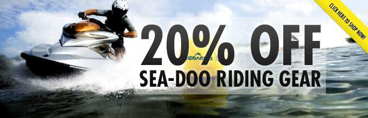 Click here to take 20% off Sea-Doo riding gear.