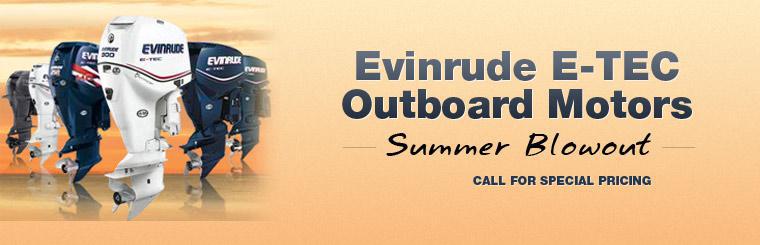 Call us for special pricing on Evinrude E-TEC outboard motors.