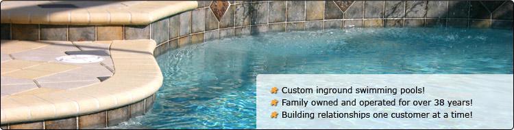 Custom inground swimming pools! Family owned and operated for over 38 years! Building relationships one customer at a time!