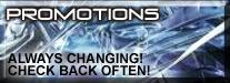 Promotions - Always changing! Check back often!