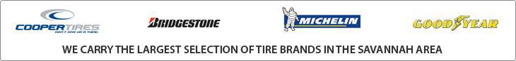 We proudly offer products from Cooper Tires, Bridgestone, Michelin, and Goodyear. We carry the largest selection of brands in the Savannah area!