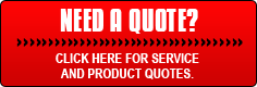 Need a quote? Click here for service and product quotes.