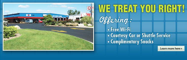 We treat you right! We offer free Wi-Fi, a courtesy car or shuttle service, and complimentary snacks! Click here to learn more.