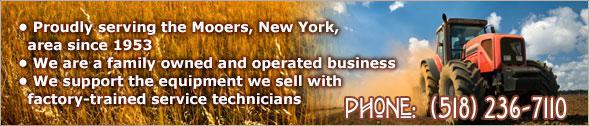 Proudly serving Mooers, New York area since 1953. We are a family owned and operated business. We support the equipment we sell with factory-trained service technicians. Phone: (518) 236-7110