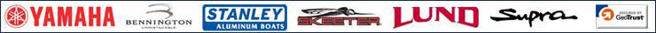 We carry Yamaha, Bennington, Stanley, Skeeter, Lund, and Supra products.