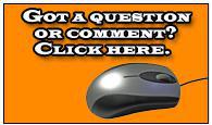 Got a question or comment? Click here.