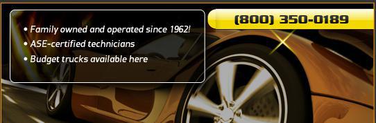 (800) 350-0189. Family owned and operated since 1962! ASE-certified technicians. Budget trucks available here.