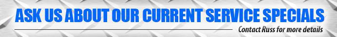 Ask us about our current service specials.