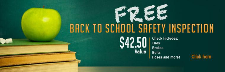 Get a free back to school safety inspection. The 28-point inspection includes tires, brakes, belts, hoses, and more! That's a $42.50 value!