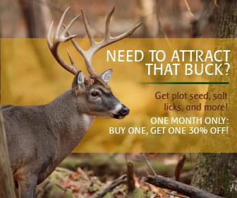 Need to attract that buck? Get plot seed, salt licks, and more! Buy one, get one 30% off! One month only.