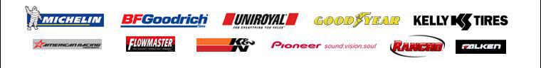 We carry Michelin, BFGoodrich, Uniroyal, Goodyear, Kelly Tires, American Racing, Flowmaster, K & N, Pioneer, Rancho, and Falken products.