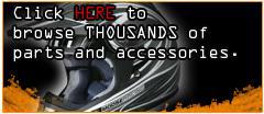 Click here to browse thousands of parts and accessories.