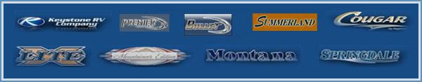 We carry Keystone, Premier, Bullet, Summerland, Montana, Cougar, XLite, Mountaineer's Edition, and Springdale products.