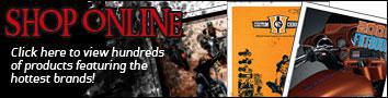 Shop Online - Click here to view hundreds of products featuring the hottest brands!