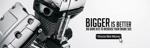 Bigger is Better! Increase your engine size! 95 and 103 cubic inch Big Bore Kits! More power and torque for your Twin Cam! Starting at $1,299.00