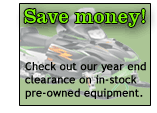 Save money! Check out our year end clearance on in-stock pre-owned equipment.