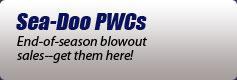 Sea-Doo PWCs: End-of-season blowout sales--get them here!