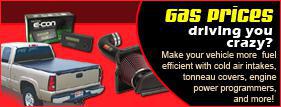 Gas prices driving you crazy? Make your vehicle more fuel efficient with cold air intakes, tonneau covers, engine power programmers, and more!