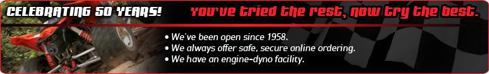 Celebrating 50 years! You've tried the rest, now try the best. We've been open since 1958. We always offer safe, secure online ordering. We have an engine-dyno facility.