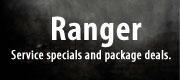 Ranger: Service specials and package deals.