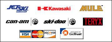 We carry Jet Ski, Kawasaki, Mule, Can-Am, Ski-Doo, and Teryx products. We accept Visa, MasterCard, and Discover.