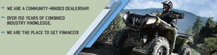 We are a community-minded dealership. Over 150 years of combined industry knowledge. We are the place to get financed!