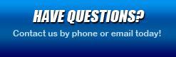 Have questions? Contact us by phone or email today!