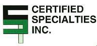 Contact Certified Specialties, Inc.