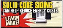 Solid Core Siding can help reduce energy costs. Learn more!