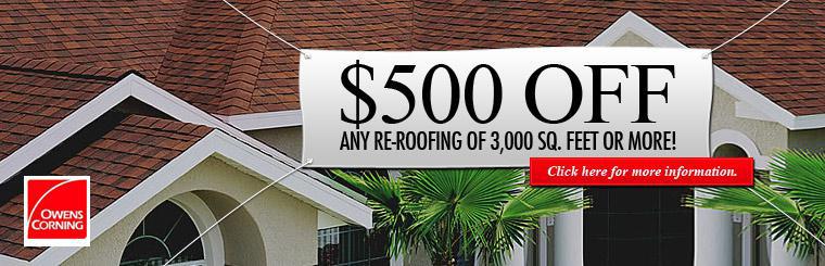 Click here to get $500 off any re-roofing of 3,000 sq. feet or more!